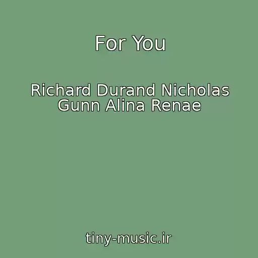کاور آهنگ For You از Richard Durand Nicholas Gunn Alina Renae