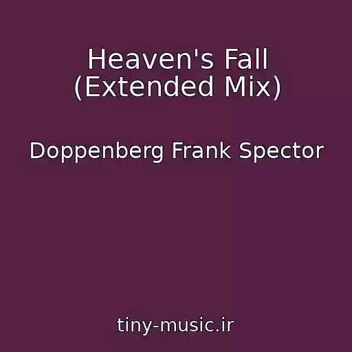 کاور آهنگ Heaven's Fall (Extended Mix) از Doppenberg Frank Spector