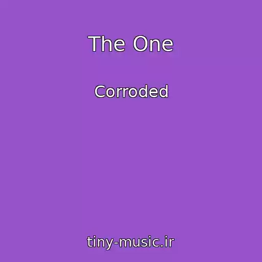 کاور آهنگ The One از Corroded