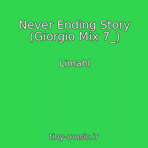 کاور آهنگ Never Ending Story (Giorgio Mix 7_) از Limahl