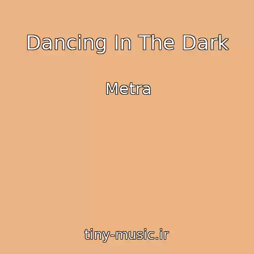 کاور آهنگ Dancing In The Dark از Metra