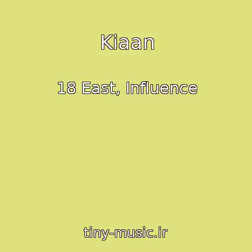 کاور آهنگ Kiaan از 18 East, Influence