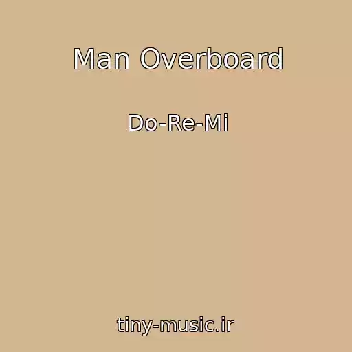 کاور آهنگ Man Overboard از Do-Re-Mi