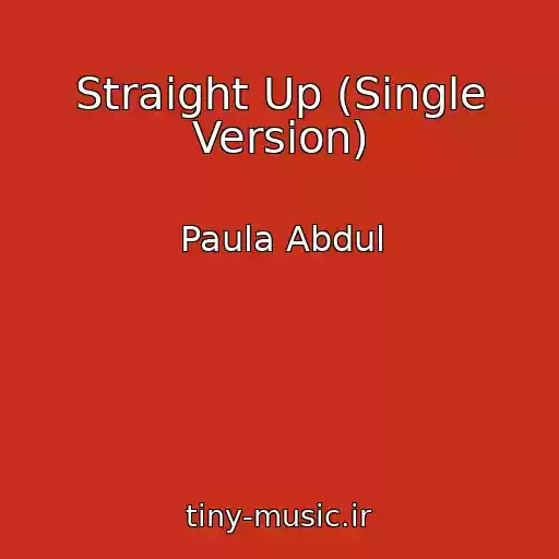 کاور آهنگ Straight Up (Single Version) از Paula Abdul