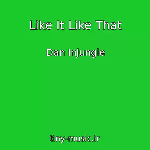 کاور آهنگ Like It Like That از Dan Injungle