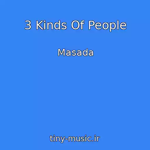 کاور آهنگ 3 Kinds Of People از Masada
