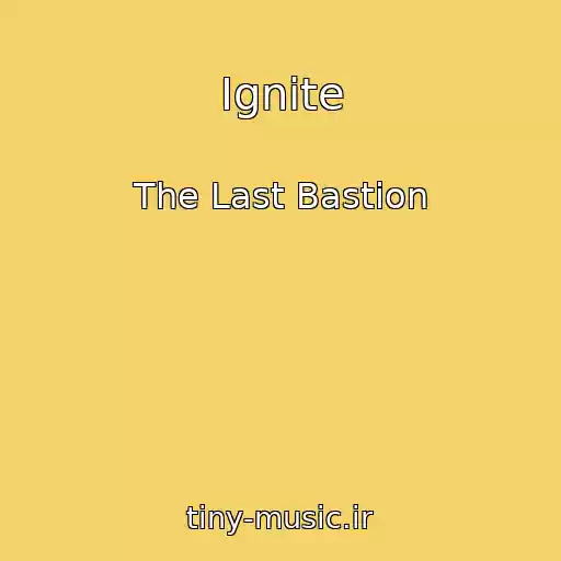کاور آهنگ Ignite از The Last Bastion