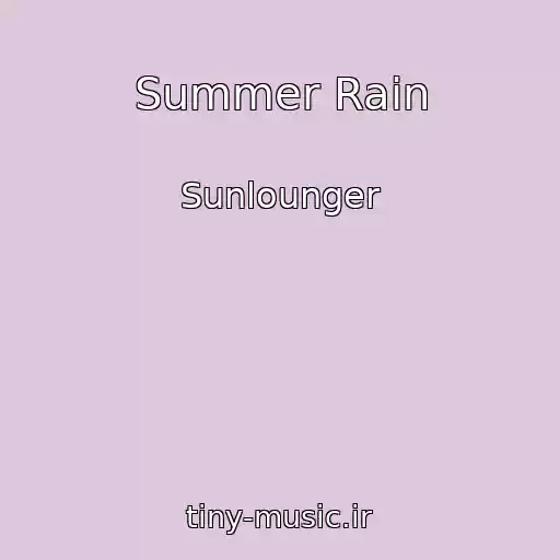 کاور آهنگ Summer Rain از Sunlounger