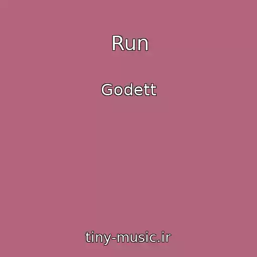 کاور آهنگ Run از Godett