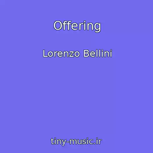 کاور آهنگ Offering از Lorenzo Bellini