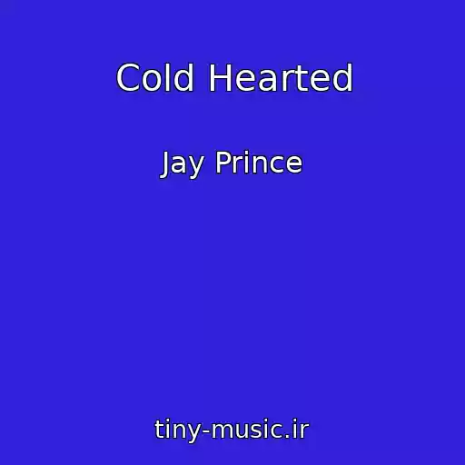 کاور آهنگ Cold Hearted از Jay Prince