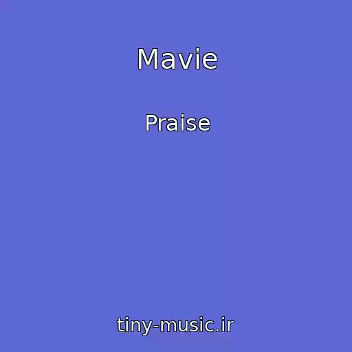کاور آهنگ Mavie از Praise