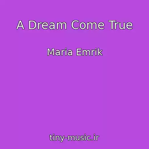 کاور آهنگ A Dream Come True از Maria Emrik
