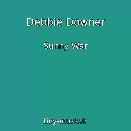 کاور آهنگ Debbie Downer از Sunny War