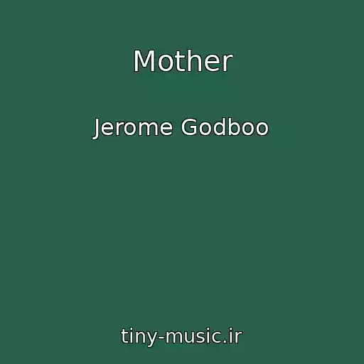 کاور آهنگ Mother از Jerome Godboo