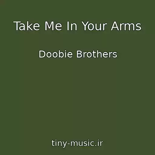 کاور آهنگ Take Me In Your Arms از Doobie Brothers