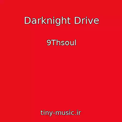 کاور آهنگ Darknight Drive از 9Thsoul