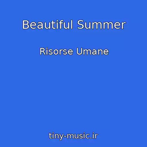 کاور آهنگ Beautiful Summer از Risorse Umane