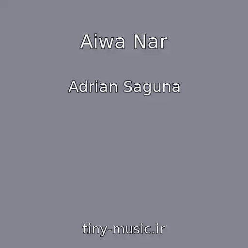 کاور آهنگ Aiwa Nar از Adrian Saguna
