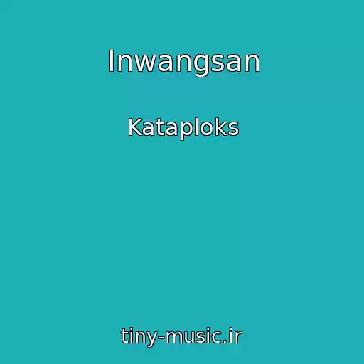 کاور آهنگ Inwangsan از Kataploks