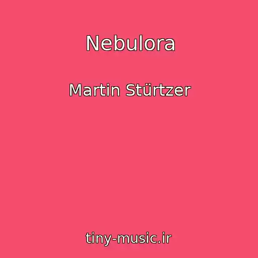 کاور آهنگ Nebulora از Martin Stürtzer