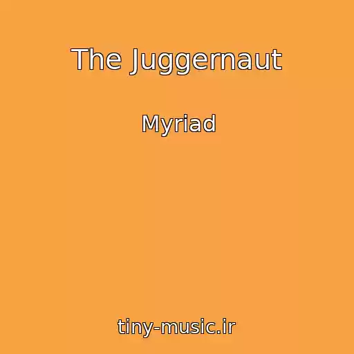 کاور آهنگ The Juggernaut از Myriad