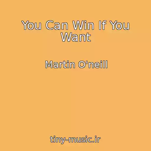 کاور آهنگ You Can Win If You Want از Martin O'neill
