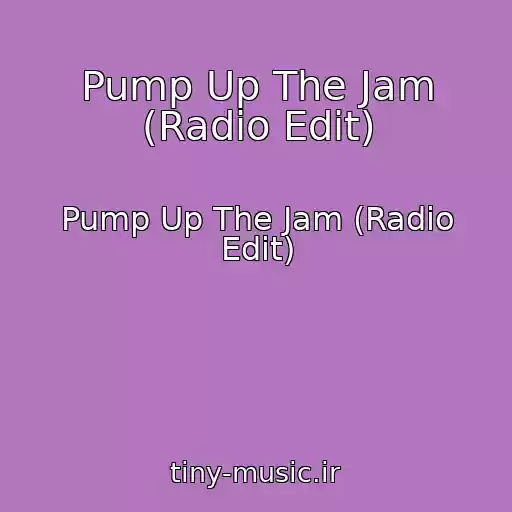 کاور آهنگ Pump Up The Jam (Radio Edit) از Pump Up The Jam (Radio Edit)