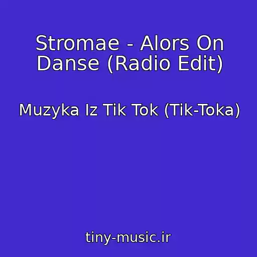 کاور آهنگ Stromae - Alors On Danse (Radio Edit) از Muzyka Iz Tik Tok (Tik-Toka)