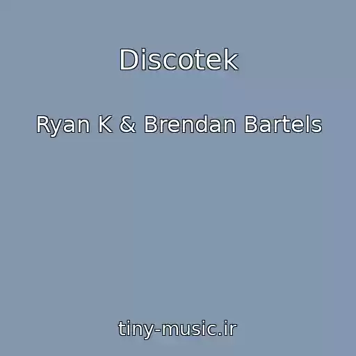 کاور آهنگ Discotek از Ryan K & Brendan Bartels
