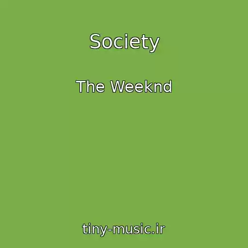 کاور آهنگ Society از The Weeknd