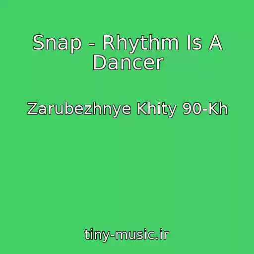 کاور آهنگ Snap - Rhythm Is A Dancer از Zarubezhnye Khity 90-Kh
