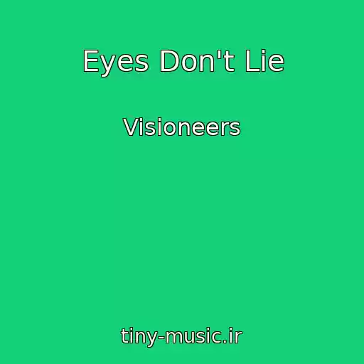 کاور آهنگ Eyes Don't Lie از Visioneers