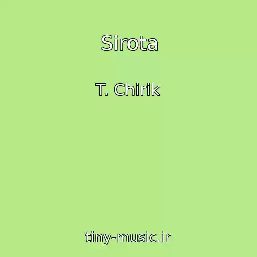 کاور آهنگ Sirota از T. Chirik