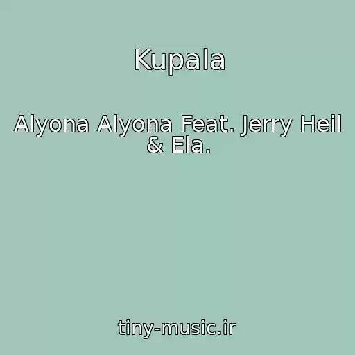 کاور آهنگ Kupala از Alyona Alyona Feat. Jerry Heil & Ela.