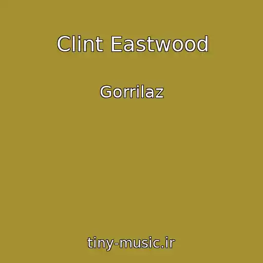 کاور آهنگ Clint Eastwood از Gorrilaz
