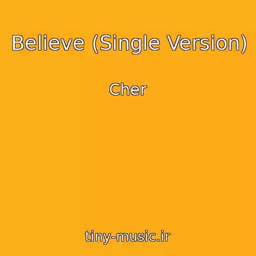 کاور آهنگ Believe (Single Version) از Cher