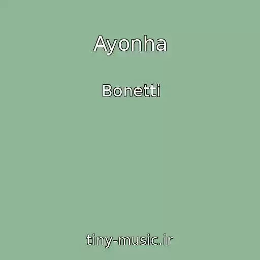 کاور آهنگ Ayonha از Bonetti