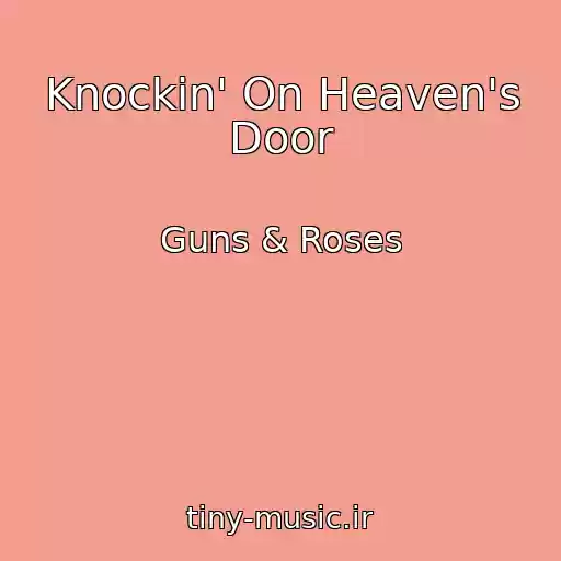 کاور آهنگ Knockin' On Heaven's Door از Guns & Roses