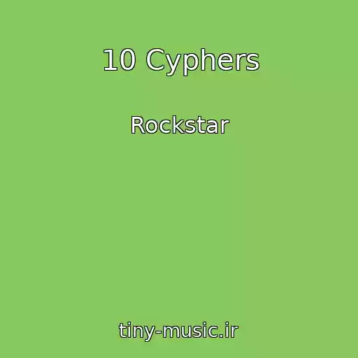 کاور آهنگ 10 Cyphers از Rockstar