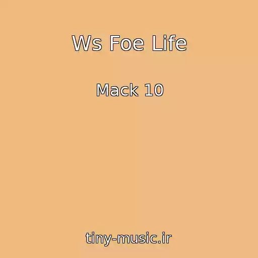 کاور آهنگ Ws Foe Life از Mack 10