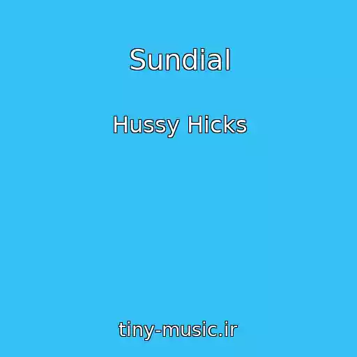 کاور آهنگ Sundial از Hussy Hicks
