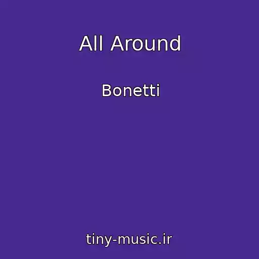 کاور آهنگ All Around از Bonetti