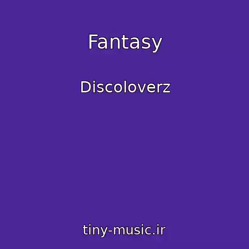 کاور آهنگ Fantasy از Discoloverz