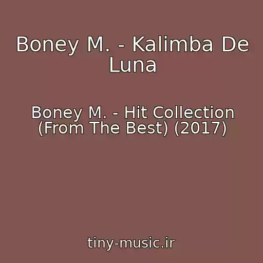 کاور آهنگ Boney M. - Kalimba De Luna از Boney M. - Hit Collection (From The Best) (2017)