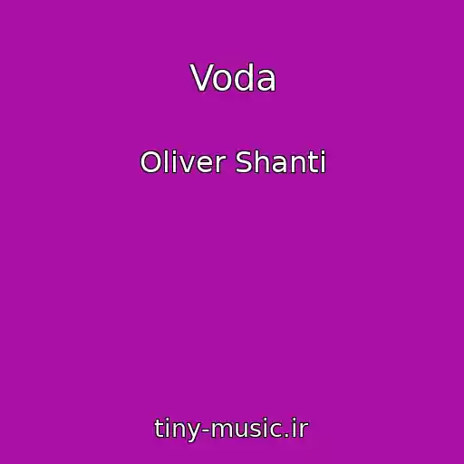 کاور آهنگ Voda از Oliver Shanti