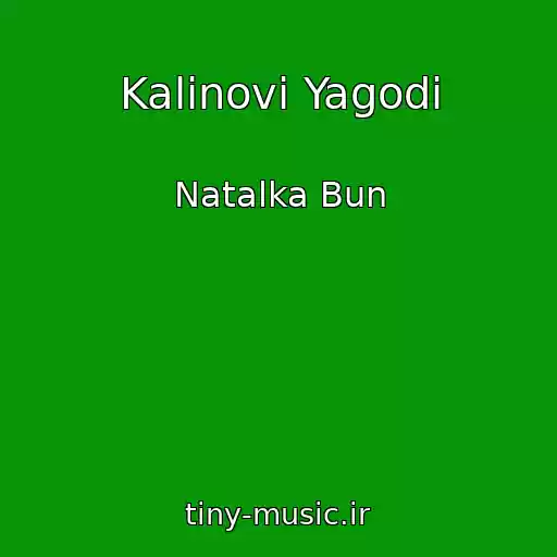 کاور آهنگ Kalinovі Yagodi از Natalka Bun
