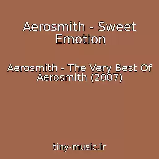 کاور آهنگ Aerosmith - Sweet Emotion از Aerosmith - The Very Best Of Aerosmith (2007)