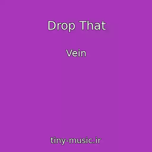 کاور آهنگ Drop That از Vein