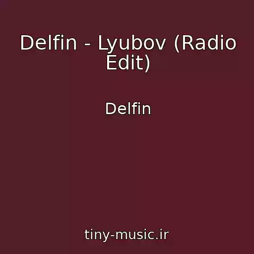 کاور آهنگ Delfin - Lyubov (Radio Edit) از Delfin